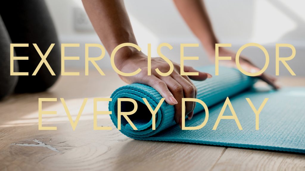 Exercise For Everyday